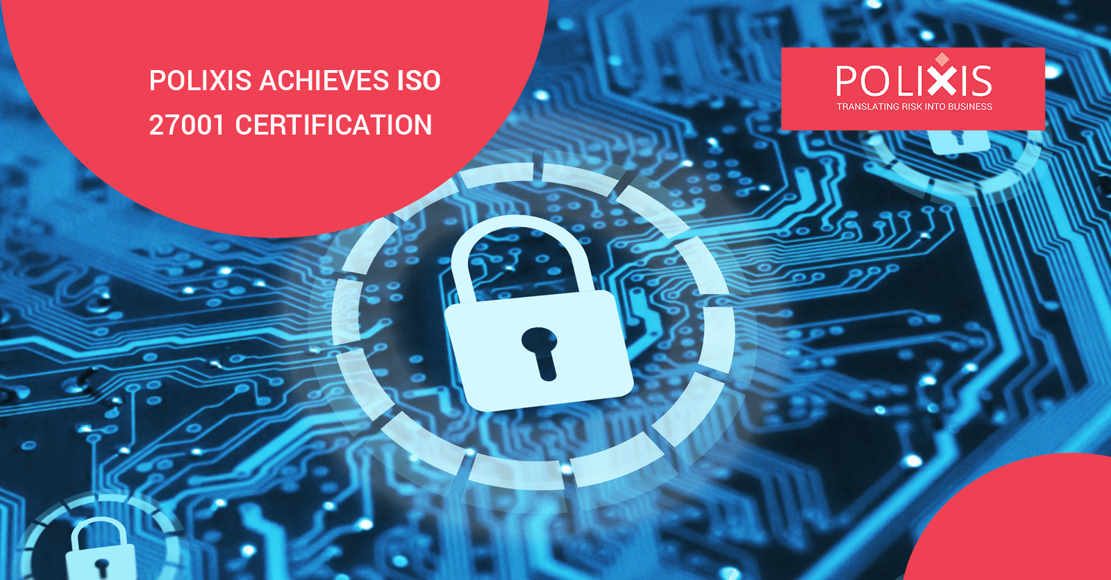 Polixis Achieves ISO 27001 Certification, Confirming Its Role as a Swiss Pioneer in Privacy by Design and Zero Knowledge Policy.