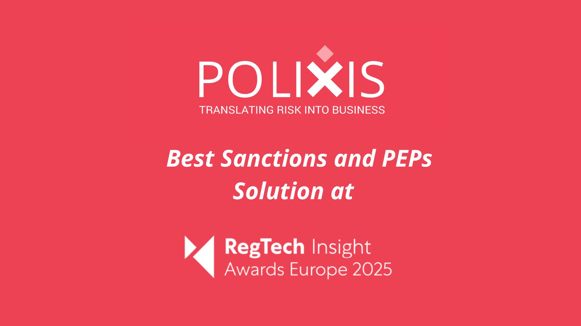 Polixis Wins Best Sanctions and PEPs Solution at the 2025 RegTech Insight Awards Europe